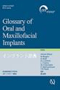 CvgT Glossary of Oral and Maxillofacial Implants